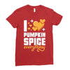 I Love Pumpkin Spice Everything Ladies Fitted T-Shirt