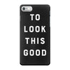 It Took Me 50 Years To Look This Good iPhone 7 Case