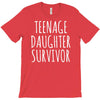 teenage daughter survivor T-Shirt