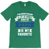 I've Been Called A Lot Of Names But Papa Is My Favorite T-Shirt