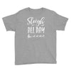 sleigh all day 2 Youth Tee