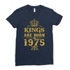 kings are born in 1975 Ladies Fitted T-Shirt
