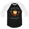 always follow your dreams 3/4 Sleeve Shirt