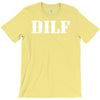 dilf T-Shirt