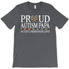 proud autism papa T-Shirt