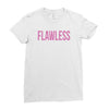 flawless Ladies Fitted T-Shirt