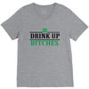 drink up bitches V-Neck Tee