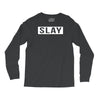 slay Long Sleeve Shirts