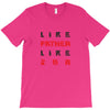 LIKE FATHER LIKE SON T-Shirt