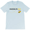 Mommy To Bee Unknown Gender T-Shirt