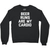 beer run cardio Crewneck Sweatshirt