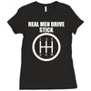 real men drive stick Ladies Fitted T-Shirt