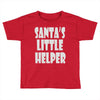 santa's little helper Toddler T-shirt