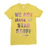 We Are Made of Star Stuff Ladies Fitted T-Shirt