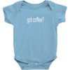 got coffee Baby Onesie