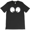 googly eyes T-Shirt