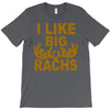 i like big racks T-Shirt