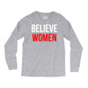 believe women Long Sleeve Shirts