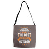 All Men Created Equal But The Best Born In October Adjustable Strap Totes