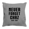 Never Forget Chaz Throw Pillow