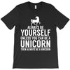 always be a unicorn T-Shirt