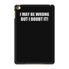 be wrong iPad Mini 4