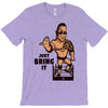 just bring it T-Shirt