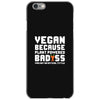 Vegan Because Plant Powered Badass Was Not an Offical Tittle Full iPhone 6/6s Case