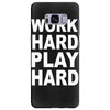 work out play hard funny Samsung Galaxy S8 Plus