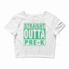straight outta pre k Crop Top