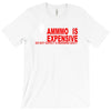 ammo expensive no warning shot funny nra rifle pistol shoot shooting t T-Shirt