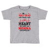 There's This Boy Who Stole My Heart He Calls Me Momma Toddler T-shirt