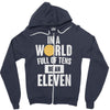 be an eleven Zipper Hoodie