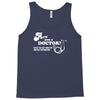 are you a doctor 'cause you just cured my erectile dysfunction Tank Top