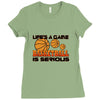 life's a game basketball Ladies Fitted T-Shirt