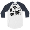 oh sh!t 3/4 Sleeve Shirt