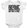 my mum didn't raise no fool. Baby Onesie