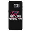 Move Over Boys Let This Girl Show You How To Be A Firefighter Samsung Galaxy S7