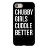 chubby girls cuddle better funny iPhone 8