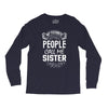 My Favorite People Call Me Sister Long Sleeve Shirts