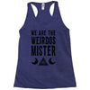 we are the weirdos mister Racerback Tank