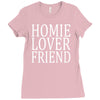homie lover friend Ladies Fitted T-Shirt