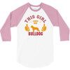 This Girl Loves Her Bulldog 3/4 Sleeve Shirt