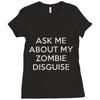 ask me about my zombie disguise Ladies Fitted T-Shirt