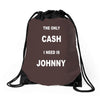 the only cash i need is johnny Drawstring Bags