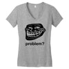 problem trollface troll face slogan internet meme t shirt2 Women's V-Neck T-Shirt