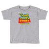 another story Toddler T-shirt