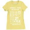 choose your weapon gamers Ladies Fitted T-Shirt