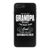 I'm Called Grandpa Because I'm Way Too Cool To Be Called Grandfather iPhone 7 Plus Case