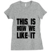 this is how we Ladies Fitted T-Shirt
